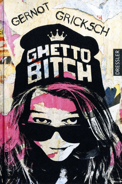 Gernot Gricksch Ghetto Bitch