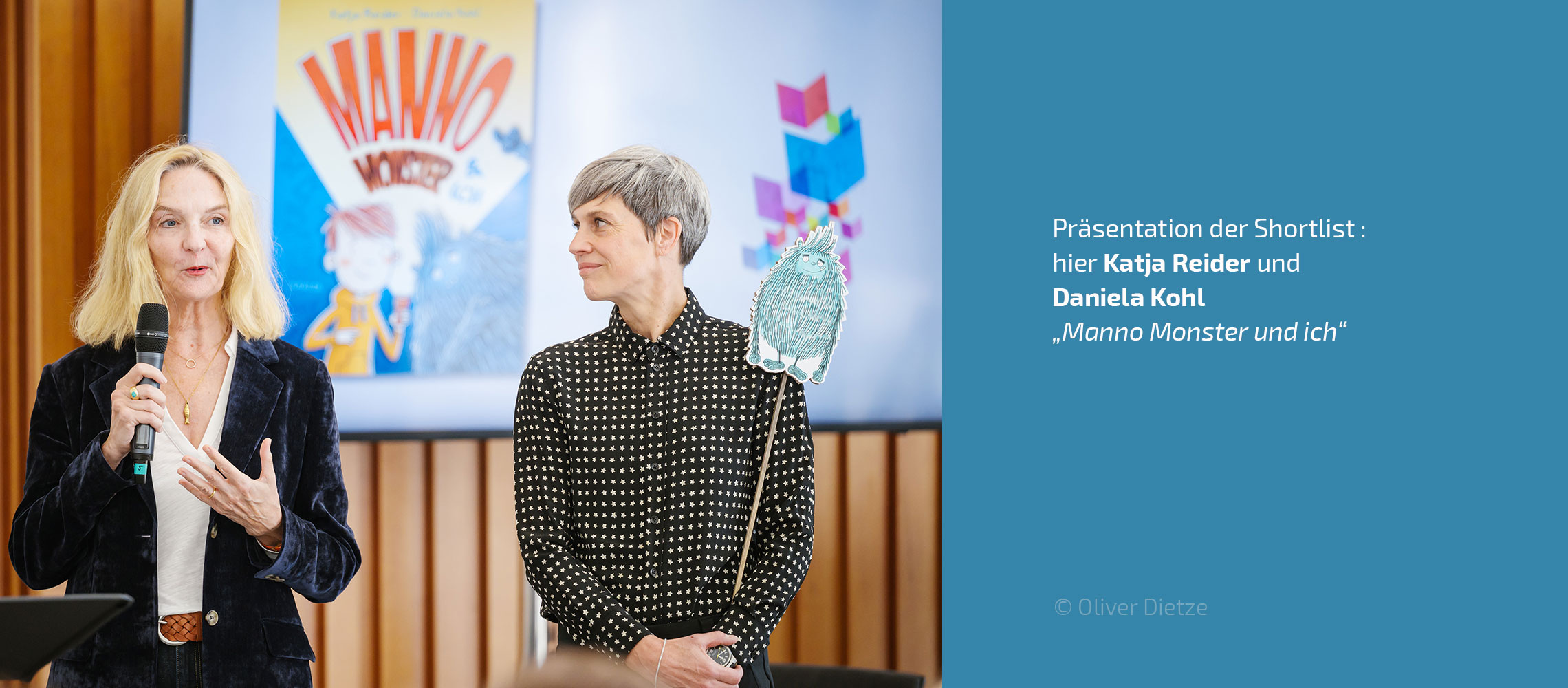 Präsentation der Shortlist : hier Katja Reider und Daniela Kohl („Manno Monster und ich“)